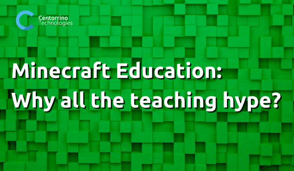 Minecraft Education: Why all the teaching hype? 